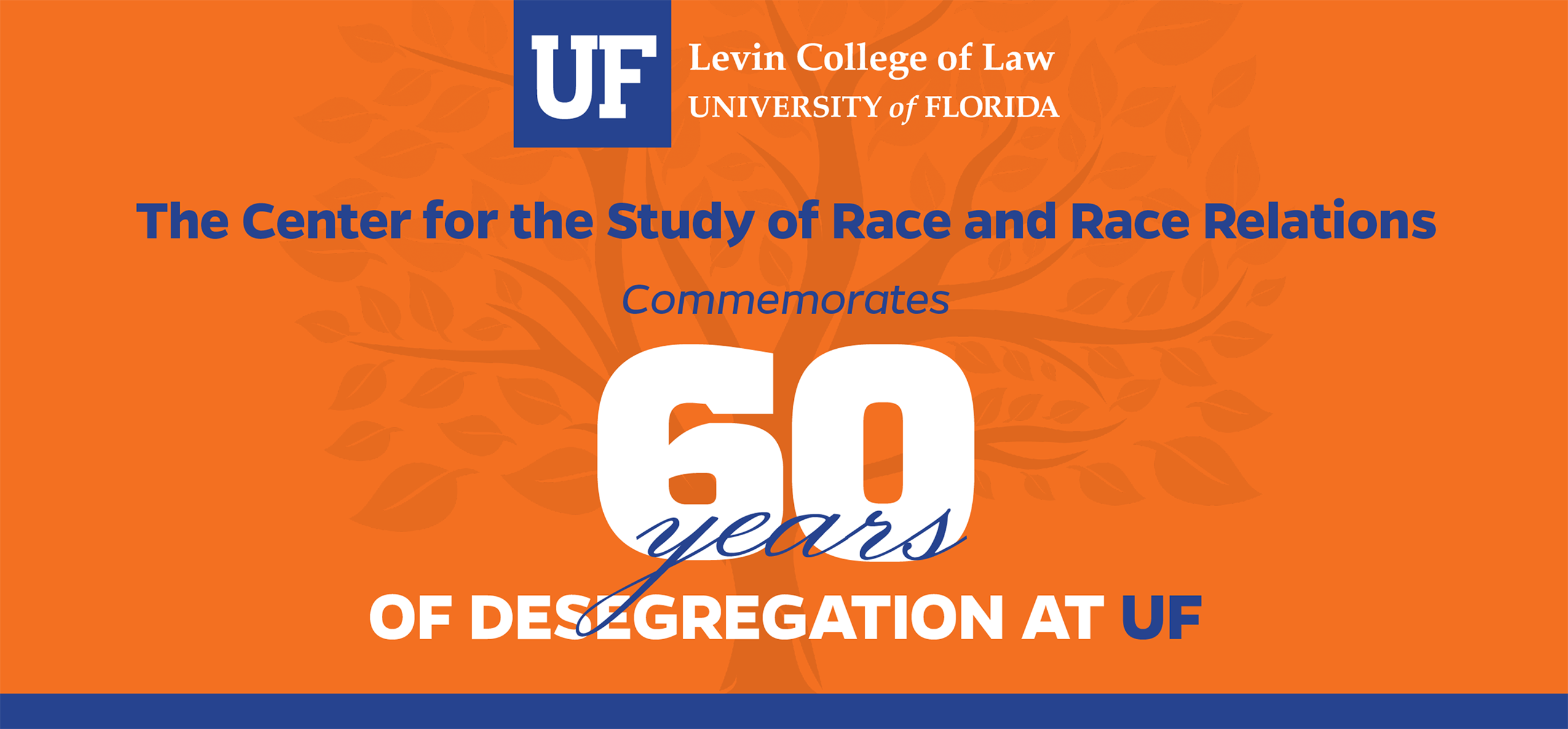 UF Law CSRRR Commemorates 60 Years of Desegregation at UF Levin