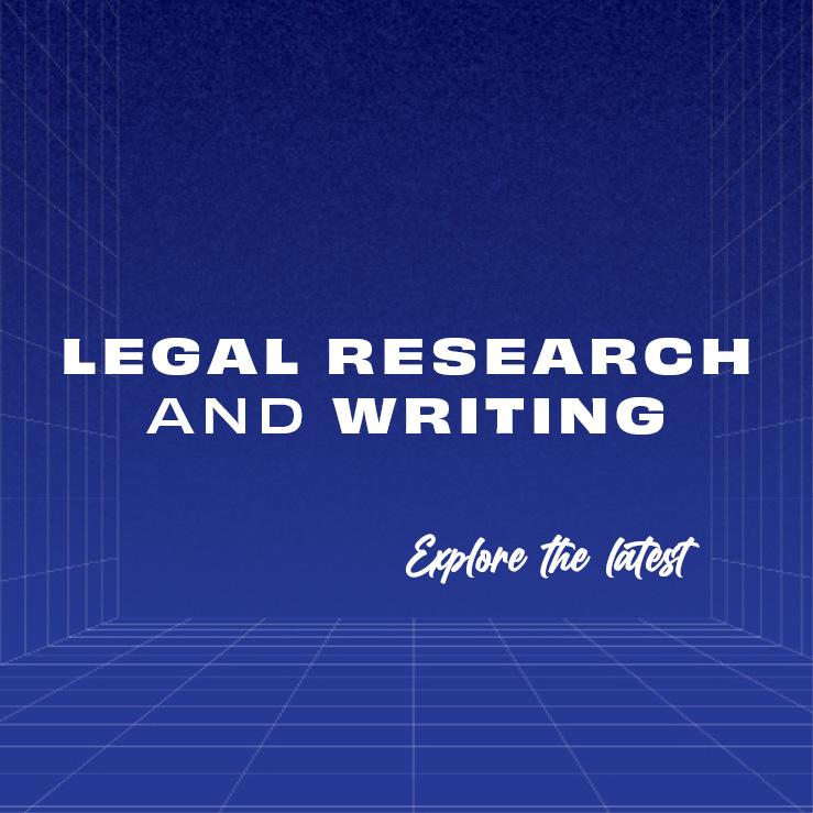 Legal Writing and Research - Explore the latest