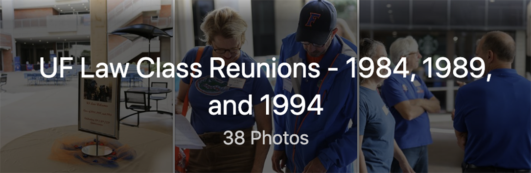 UF Law Class Reunions - 1984, 1989, and 1994. 38 Photos