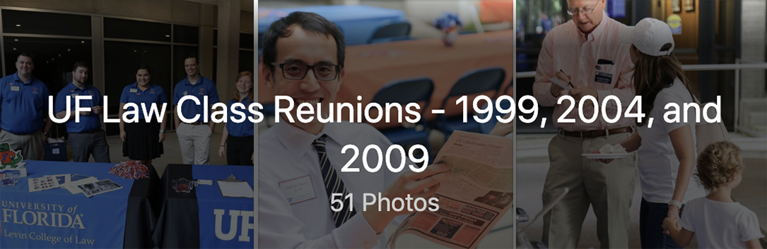 UF Law Class Reunions - 1999, 2004, and 2009. 51 Photos